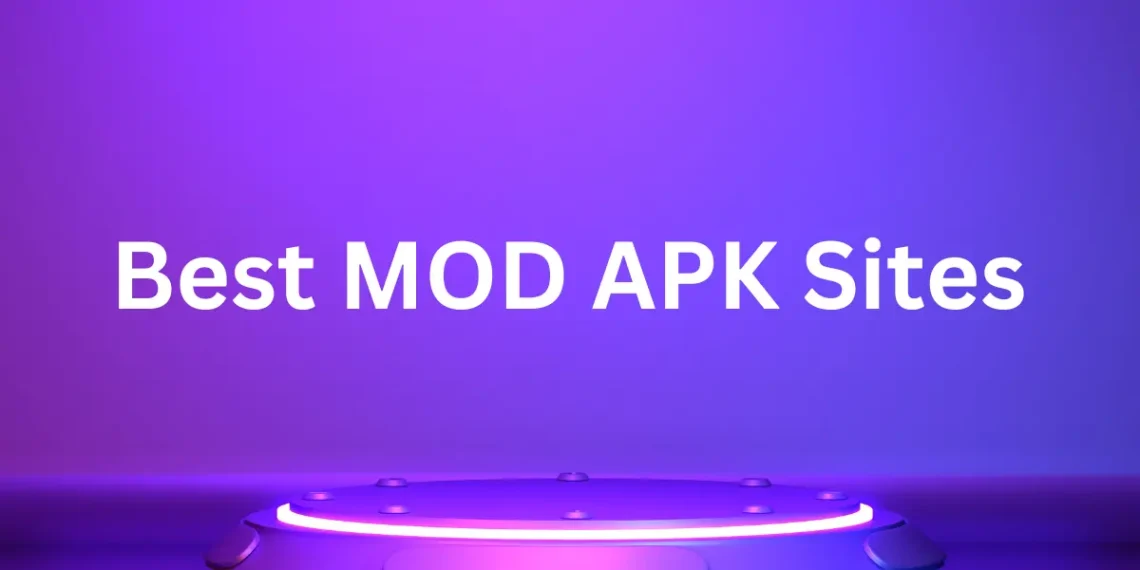 Best MOD APK Sites
