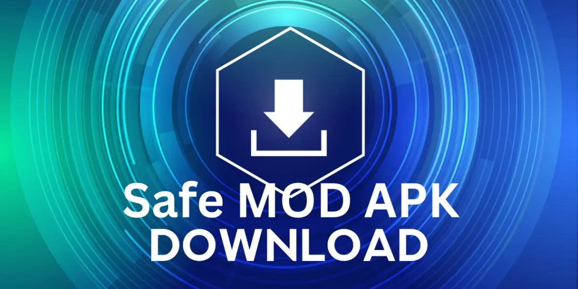 safe mod apk download